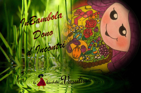 in Bambola – Dono d’incontri